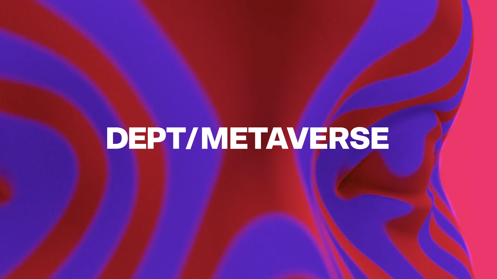 Dept x Metaverse Practice  1600x900 2