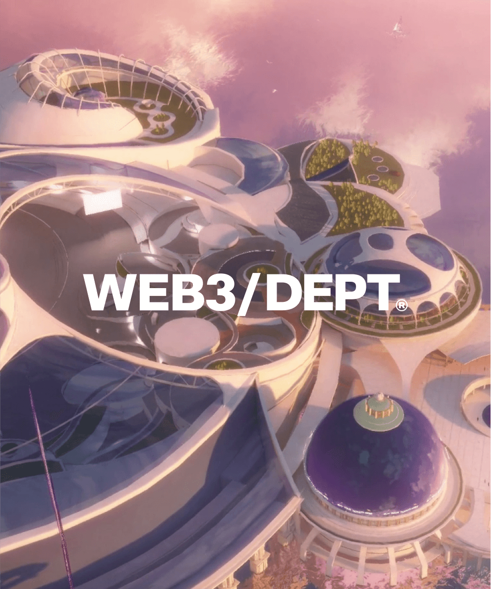 WEB3/DEPT® is building the next generation of the web