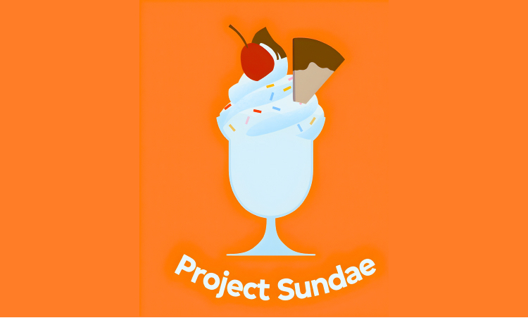 Project Sundae: a recipe for success
