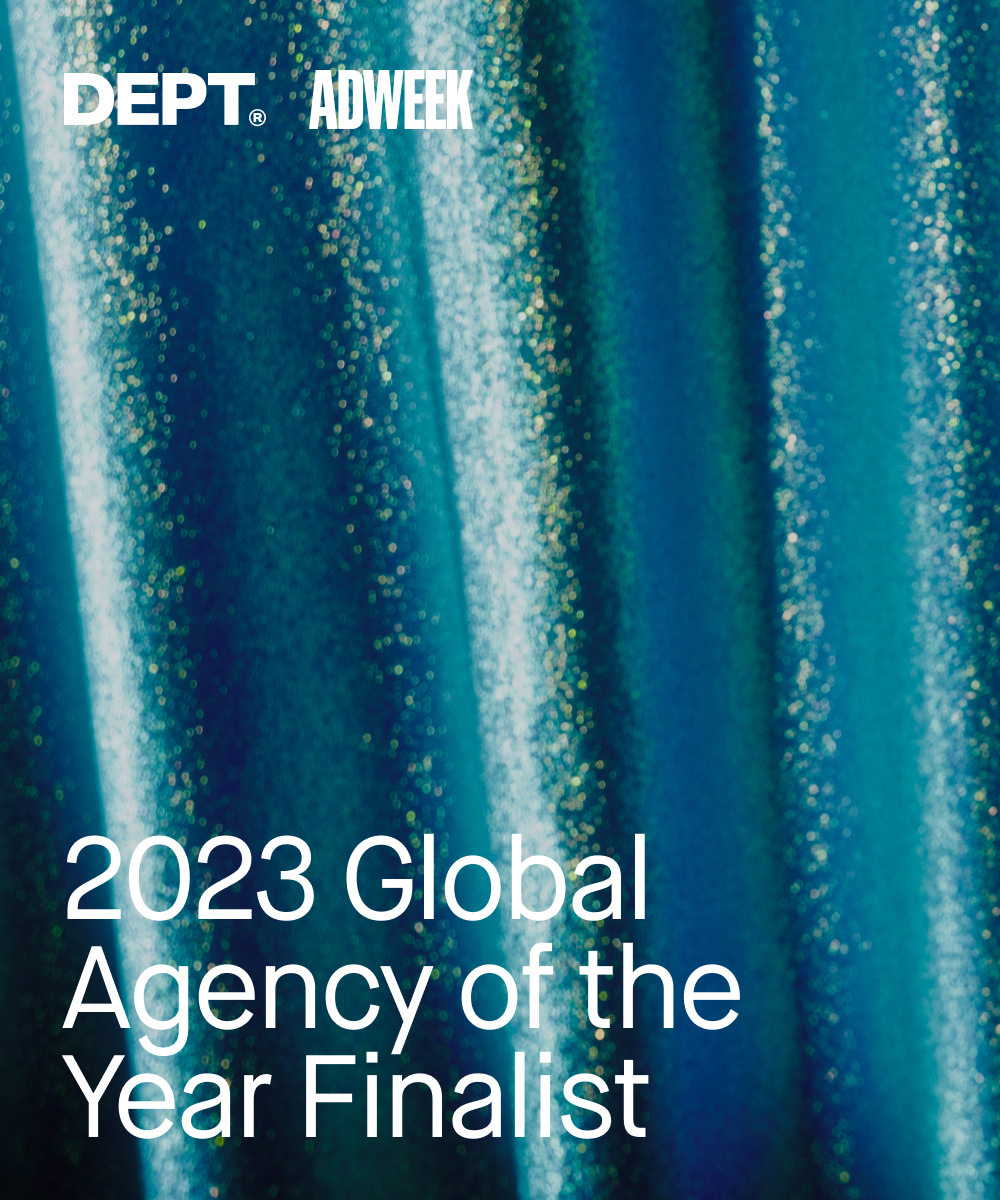 Adweek selects DEPT® as a finalist for Global Agency of the Year 2023