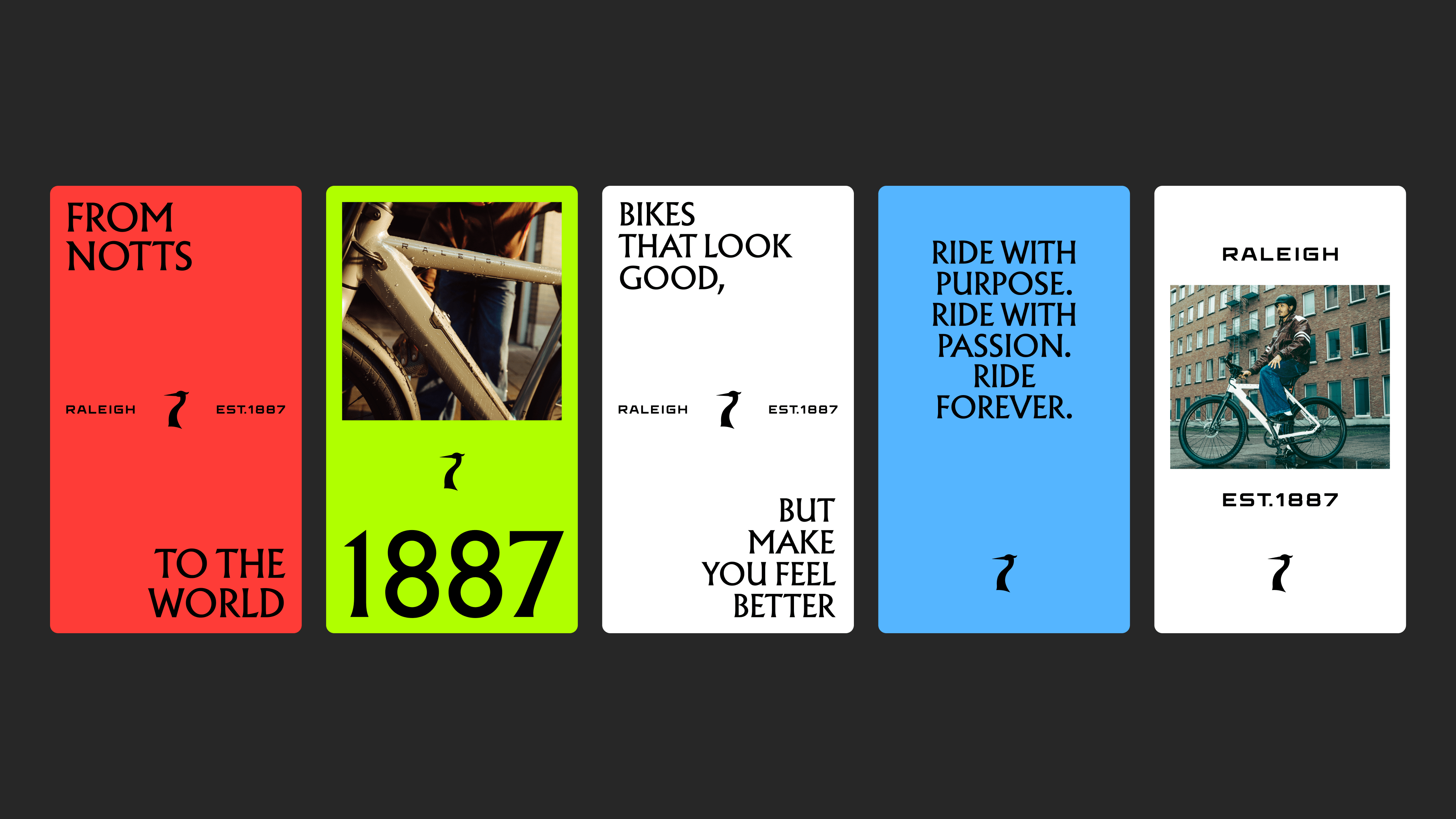 Five vertical advertisement graphics for Raleigh bikes with slogans and the established date 1887.